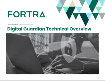 Digital Guardian Technical Overview Digital Guardian Technical Overview
